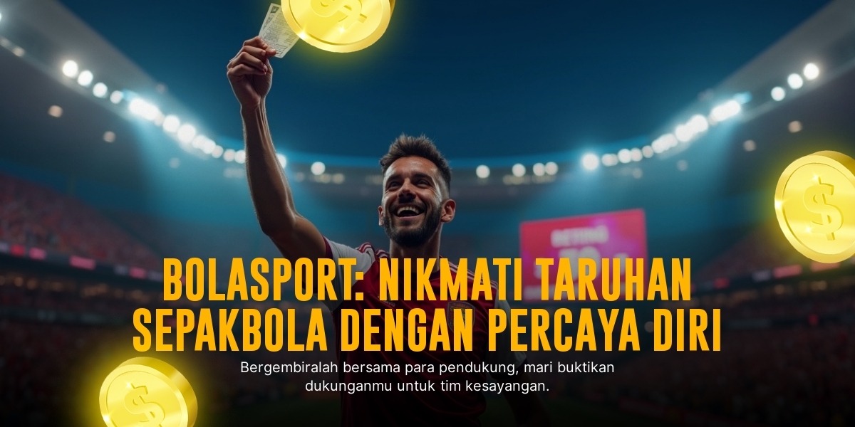 BOLA: Sensasi Taruhan Seru Lewat Taruhan Bola di SBOBET
